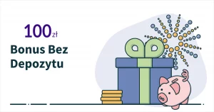  bonus 100 zl bez depozytu 
