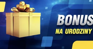 bonusy urodzinowe