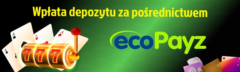 Jak wypłacić pieniądze z kasyno z platnościa ecoPayz